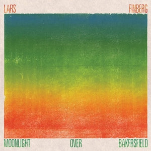LARS FINBERG | MOONLIGHT OVER BAKERSFIELD