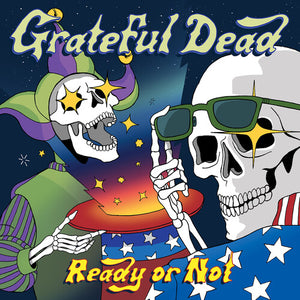 GRATEFUL DEAD^THE GRATEFUL DEAD | READY OR NOT