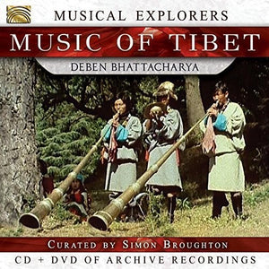DEBEN BHATTACHARYA | MUSICAL EXPLORERS / MUSIC OF TIBET