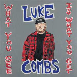 LUKE COMBS | WHAT YOU SEE IS WHAT YOU GET
