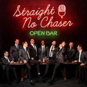 STRAIGHT NO CHASER | OPEN BAR