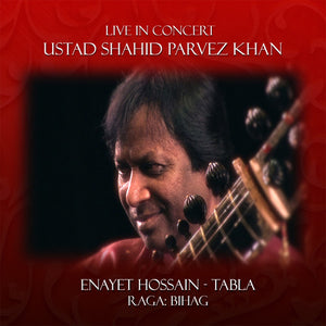 | LIVE IN CONCERT: SHAHID PARVEZ KHAN