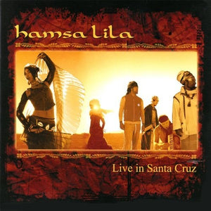 HAMSA LILA | LIVE IN SANTA CRUZ