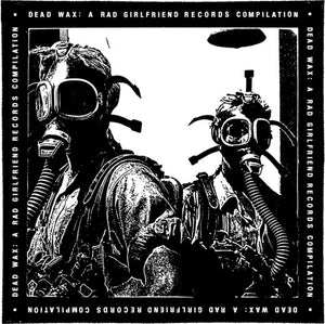 VARIOUS ARTISTS | DEAD WAX: RAD GIRLFRIEND COMPILATION / VARIOUS