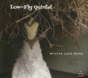 LOW-FLY QUINTET | WINTER LOVE SONG