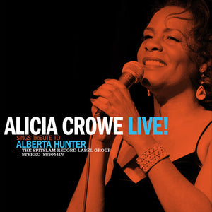 ALICIA CROWE | ALICIA CROWE SINGS TRIBUTE TO ALBERTA HUNTER LIVE!