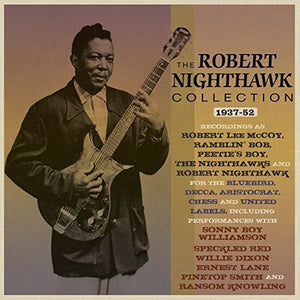 ROBERT NIGHTHAWK | COLLECTION 1937-52