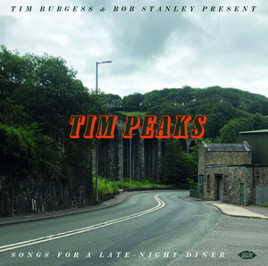 VARIOUS ARTISTS | TIM BURGESS & BOB STANLEY PRESENT TIM PEAKS / VAR