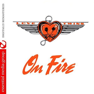 LOVE TWINS | ON FIRE