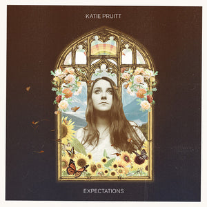 KATIE PRUITT | EXPECTATIONS