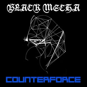 BLACK MECHA | COUNTERFORCE