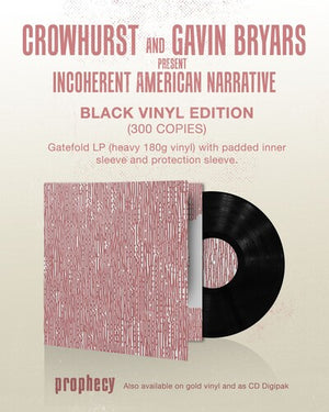 CROWHURST | CROWHURST & GAVIN BRYARS PRESENT INCOHERENT