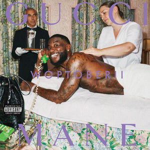 GUCCI MANE | WOPTOBER II