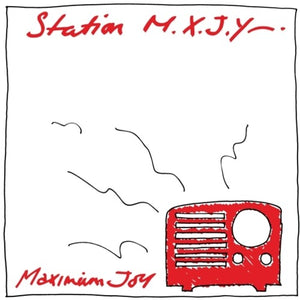MAXIMUM JOY | STATION M.X.J.Y.