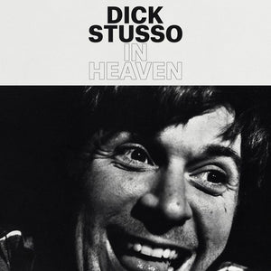 DICK STUSSO | IN HEAVEN