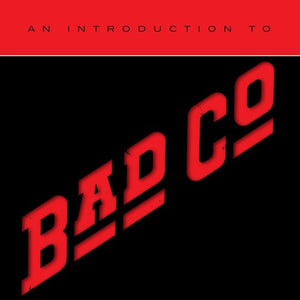 BAD COMPANY | AN INTRODUCTION TO