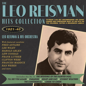 LEO REISMAN & HIS ORCHESTRA | LEO REISMAN HITS COLLECTION 1921-40