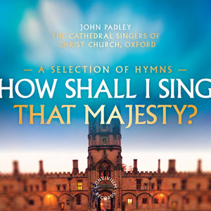 VARIOUS ARTISTS | HOW SHALL I SING THAT MAJESTY / VARIOUS
