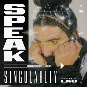 SPEAK | SINGULARITY