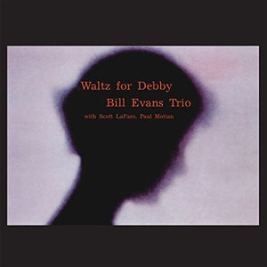BILL EVANS | WALTZ FOR DEBBY