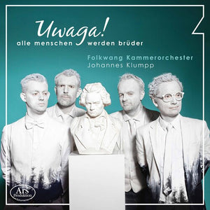 UWAGA!  FOLKWANG KAMMERORCHESTER  KLUMPP | ALLE MENSCHEN WERDEN BRUDER