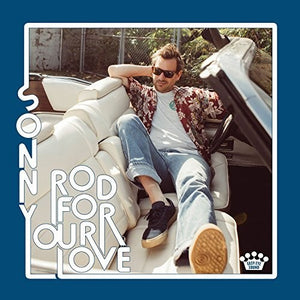 SONNY SMITH | ROD FOR YOUR LOVE