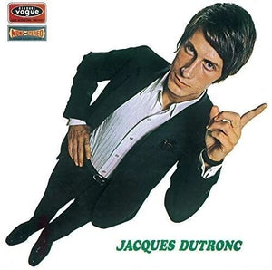 JACQUES DUTRONC | ET MOI ET MOI ET MOI