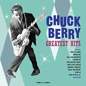 CHUCK BERRY | GREATEST HITS