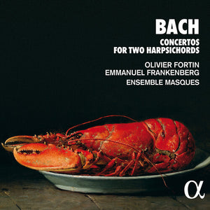 ENSEMBLE MASQUES  FORTIN  FRANKENBERG | CONCERTOS FOR TWO HARPSICHORDS
