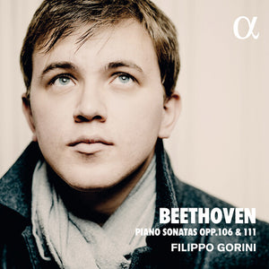 FILIPPO GORINI | PIANO SONATAS 106 & 111