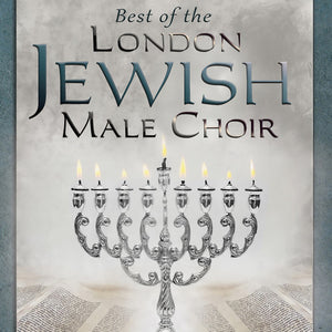 VARIOUS ARTISTS | BEST OF THE LONDON JEWISH MALE CHOIR / VARIOUS