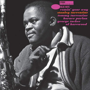 STANLEY TURRENTINE | COMIN YOUR WAY