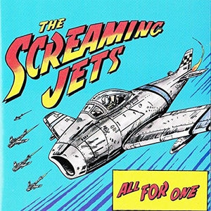 SCREAMING JETS | ALL FOR ONE