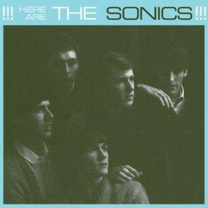 THE SONICS | HERE ARE THE SONICS
