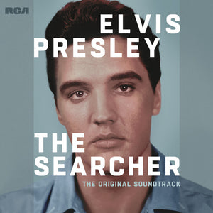 ELVIS PRESLEY | ELVIS PRESLEY: THE SEARCHER (THE ORIGINAL SOUNDTRACK)