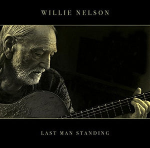 WILLIE NELSON | LAST MAN STANDING VINYL