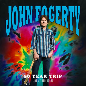 JOHN FOGERTY | 50 YEAR TRIP: LIVE AT RED ROCKS