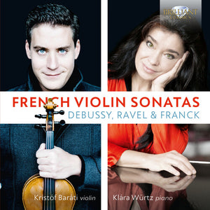 BARATI  WURTZ | FRENCH VIOLIN SONATAS
