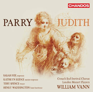 FOX  RUDGE  SPENCE  WADDINGTON  CHILDREN'S CHORUS  CROUCH END FESTIVAL CHORUS  LONDON MOZART PLAYERS | JUDITH