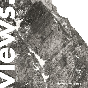 DRWN. & MF EISTEE | EXPEDITION VOL. 17: VIEWS