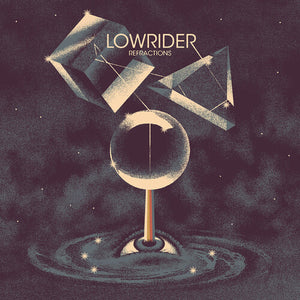 LOWRIDER | REFRACTIONS