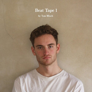 TOM MISCH | BEAT TAPE 1 (2LP SET) (VINYL)