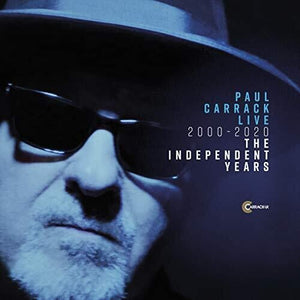 PAUL CARRACK | LIVE 2000 - 2020 THE INDEPENDENT YEARS