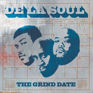 DE LA SOUL | GRIND DATE