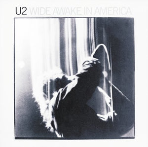 U2 | WIDE AWAKE IN AMERICA