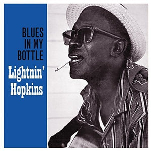 LIGHTNIN HOPKINS | BLUES IN MY BOTTLE