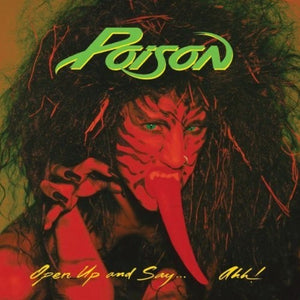 POISON | OPEN UP AND SAY AHH