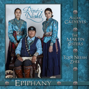 ALGER GREYEYES^TODI NEESH ZHEE^MARTIN SISTERS | EPIPHANY