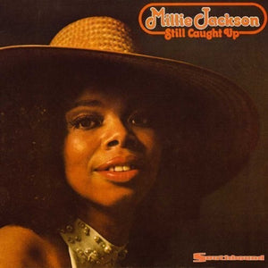 MILLIE JACKSON | STILL CAUGHT UP