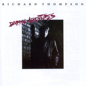 RICHARD THOMPSON | DARING ADVENTURES